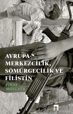 Avrupa-Merkezcilik, Sömürgecilik ve Filistin